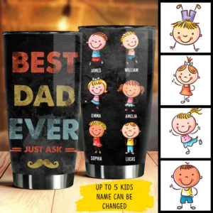 Best Dad Ever Just Ask - Gift For Dads - Personalized Tumbler
