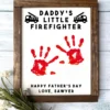 daddys little firefighter fathers day gift handprint sign w6p4e