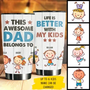 This Awesome Dad Belongs To These - Personalized Tumbler